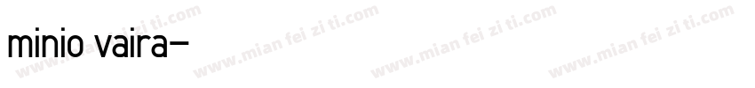 minio vaira字体转换